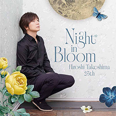 Night in Bloom HiroshiTakeshima25th